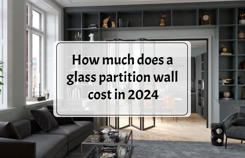 How much does a glass partition wall cost in 2024?